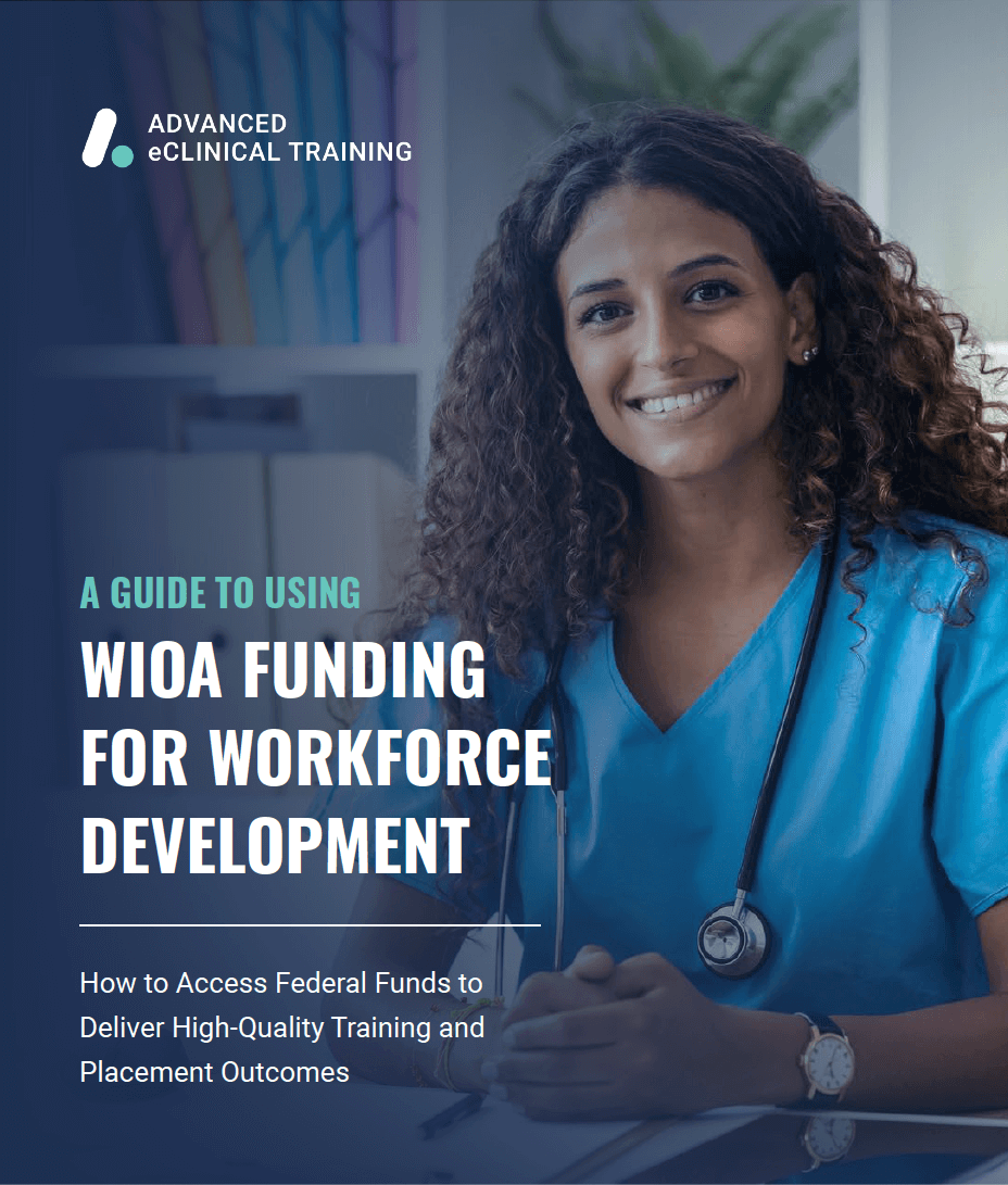 a female healthcare professional smiles at the camera, overlay text reads A Guide to Using WIOA Funding for Workforce Development