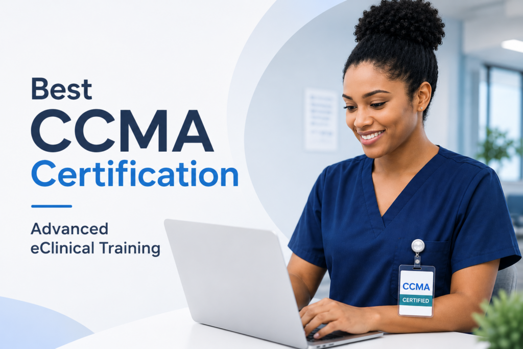 Advanced eClinical Training CCMA Certification